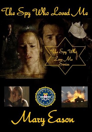 The Spy Who Loved Me (The Spy Who Loved Me, #3)