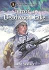 Terror at Deadwood Lake by Lane Walker