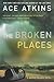 The Broken Places (Quinn Colson, #3)