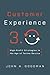 Customer Experience 3.0: High-Profit Strategies in the Age of Techno Service