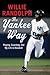 The Yankee Way: Playing, Co...