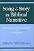 Song and Story in Biblical Narrative by Steven Weitzman