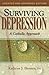 Surviving Depression - A Catholic Approach