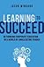 Learning to Succeed: Rethin...