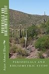 Periodicals and Bibliometric Study Periodicals and Bibliometric Study