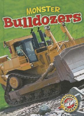 Monster Bulldozers (Blastoff! Readers: Monster Machines)