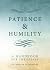 Patience and Humility