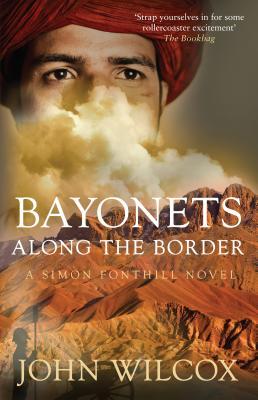 Bayonets Along the Border (Simon Fonthill #10)