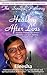The Soulful Pathway to Healing After Loss: 123 channeled affirmations and quotes to inspire self-healing daily