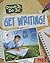 Get Writing! (Dream It, Do It!)