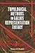 Topological Methods in Galois Representation Theory (Dover Books on Mathematics)