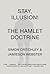 Stay, Illusion!: The Hamlet Doctrine