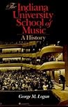 The Indiana University School of Music: A History