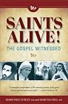 Saints Alive Gospel Witness Saints Alive Gospel Witness
