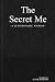 The Secret Me: A Questionna...