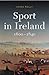 Sport in Ireland, 1600-1840