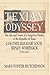 Texian Odyssey: The Life and Times of a Forgotten Patriot of the Republic of Texas : Colonel Eleazar Louis Ripley Wheelock