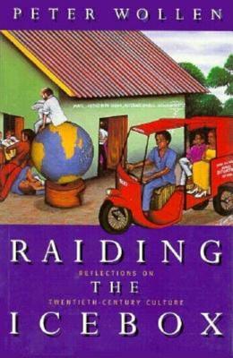 Raiding the Icebox: Reflections on Twentieth-Century Culture (Paperback)