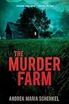 The Murder Farm by Andrea Maria Schenkel