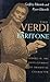 The Verdi Baritone: Studies in the Development of Dramatic Character