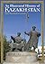 An Illustrated History of Kazakhstan: Asia's Heartland in Context