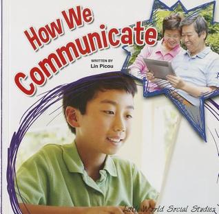 How We Communicate (Little World Social Studies)