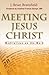 Meeting Jesus Christ