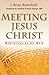 Meeting Jesus Christ
