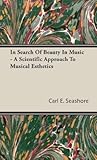 In Search of Beauty in Music: A Scientific Approach to Musical Esthetics