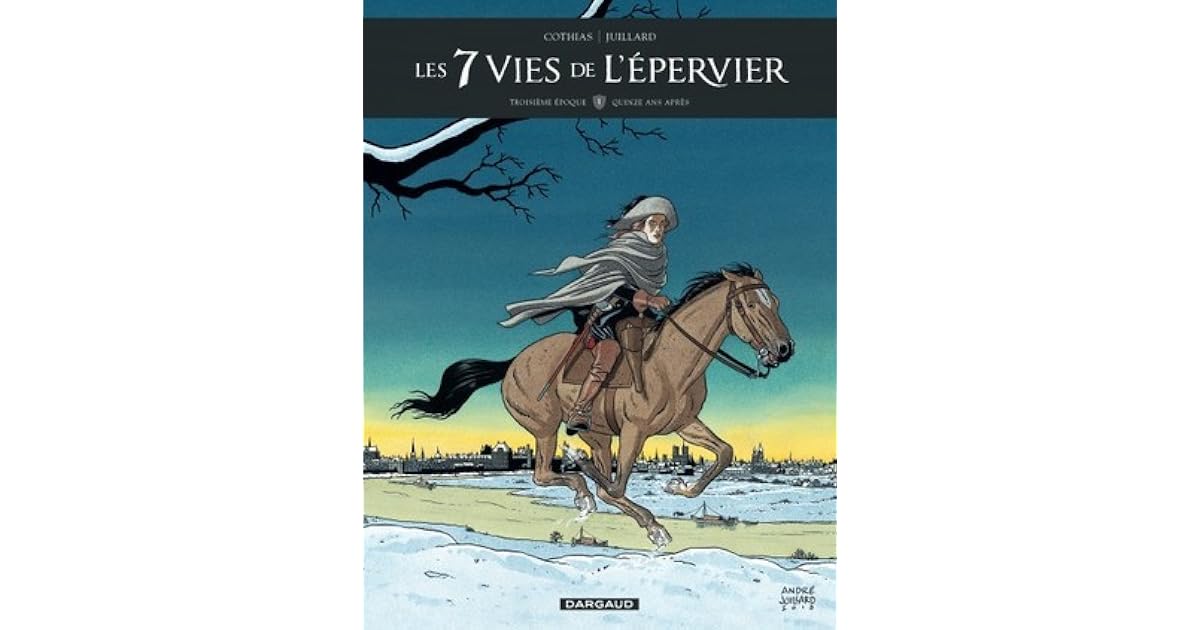 épisodes De Les 7 Vies De Léa Les 7 Vies de l'Épervier, Troisième époque, Tome 1: Quinze ans après by