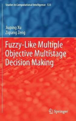 Fuzzy-Like Multiple Objective Multistage Decision Making