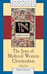 The Jews of Medieval Western Christendom, 1000-1500 (Cambridge Medieval Textbooks)
