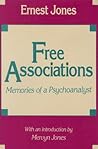 Free Associations: Memories of a Psychoanalyst
