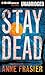Stay Dead (Elise Sandburg, 2)