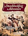 The Big Book of Swashbuckling Adventure