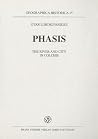 Phasis: The River and City in Colchis (Geographica Historica, 15) Phasis: The River and City in Colchis (Geographica Historica, 15)