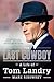 The Last Cowboy: A Life of Tom Landry
