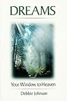 Dreams: Your Window to Heaven