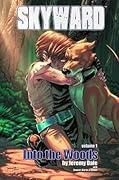 Skyward Volume 1: Into the Woods