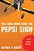 The Man Who Flew the Pepsi Sign (and other stories)