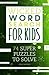 Wicked Word Search for Kids...