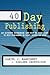 40 Day Publishing: An author’s workbook and step by step guide to self-publishing in eight weeks or less!