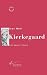 Kierkegaard: L'Un devant l'...