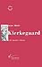 Kierkegaard (Coup Double) (French Edition)