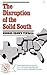 The Disruption of the Solid South (Norton Library (Paperback))