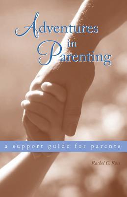 Adventures in Parenting (Paperback)
