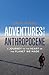 Adventures in the Anthropocene by Gaia Vince