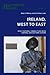 Ireland, West to East: Irish Cultural Connections with Central and Eastern Europe (Reimagining Ireland)