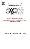 Membrane Contactors: Fundamentals, Applications and Potentialities (Volume 11) (Membrane Science and Technology, Volume 11) Membrane Contactors: Fundamentals, Applications and Potentialities (Volume 11) (Membrane Science and Technology, Volume 11)