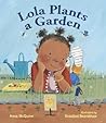 Lola Plants a Garden (Lola Reads)